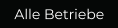 Alle Betriebe