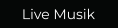Live Musik